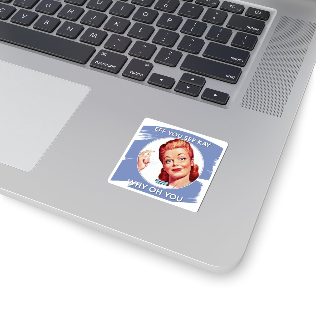 'Eff You See Kay, Why Oh You' - Vintage Vibe Kiss-Cut Stickers