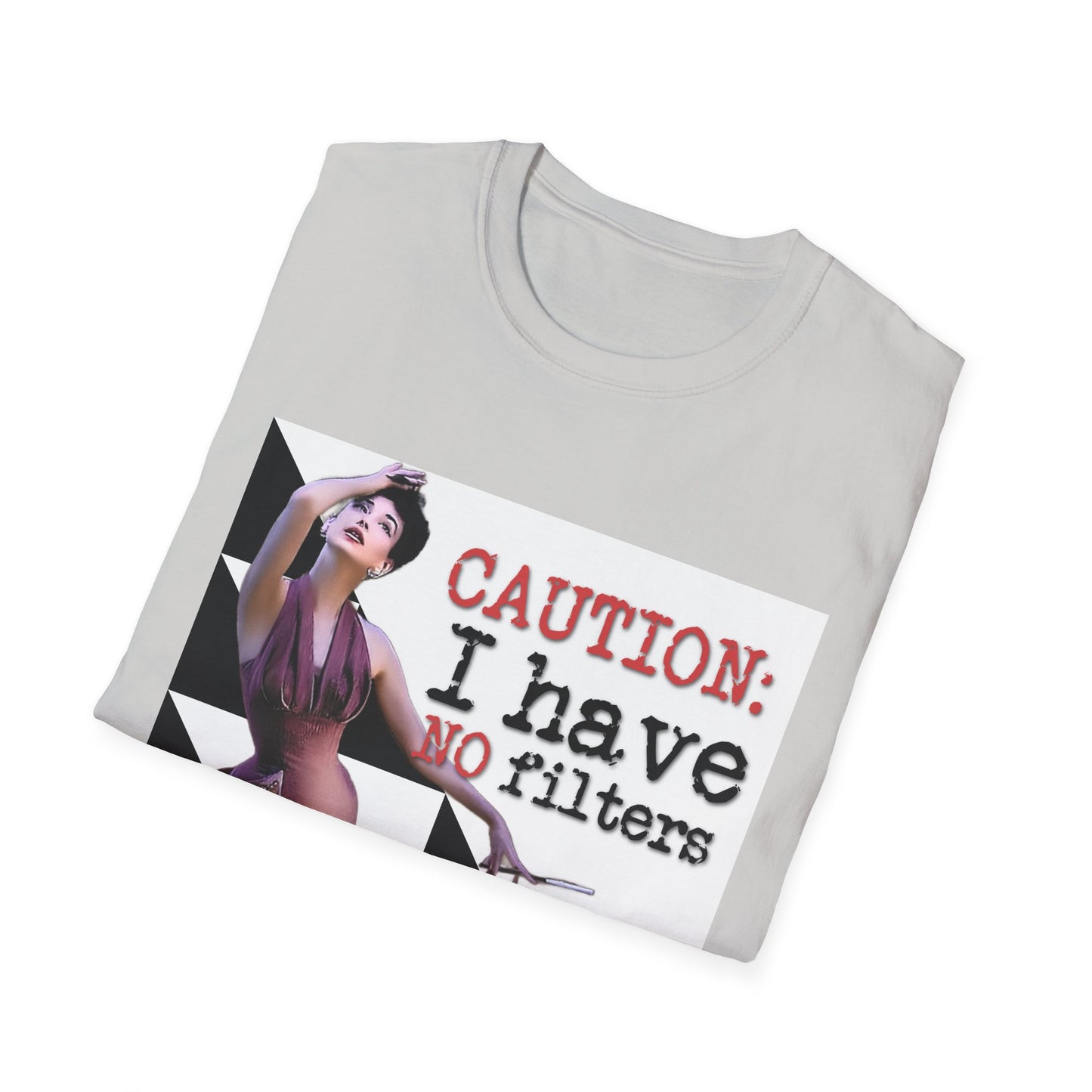 "CAUTION: I have no filters" - Retro Humor T-Shirt -