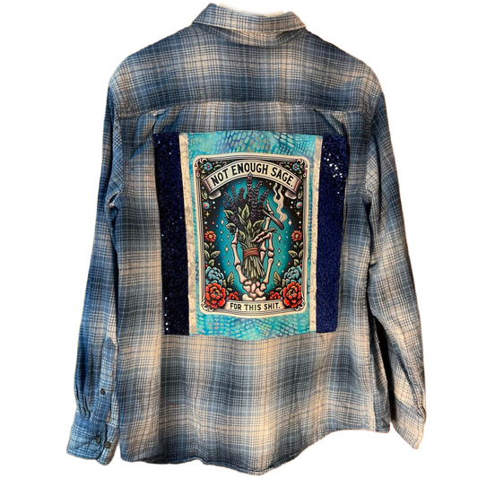 Not Enough Sage for This Sh*t – Sequin-Backed Chaos Flannel